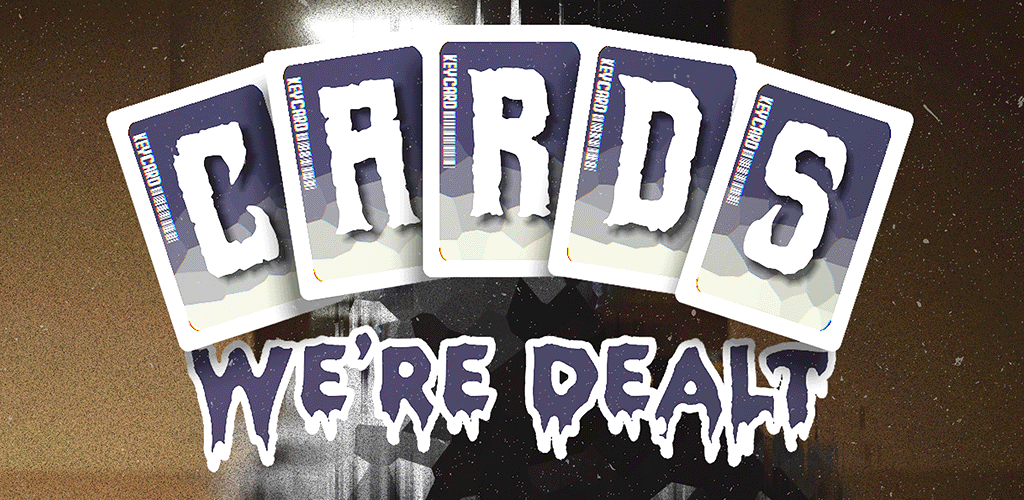 Cards We're Dealt banner
